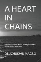 A HEART IN CHAINS B0DVGBRRL1 Book Cover