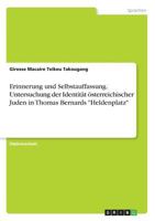 Erinnerung und Selbstauffassung. Untersuchung der Identität österreichischer Juden in Thomas Bernards "Heldenplatz" 3668784922 Book Cover