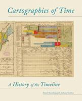 Cartographies of Time: A History of the Timeline 1616890584 Book Cover