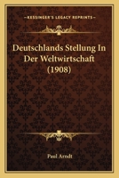 Deutschlands Stellung in der Weltwirtschaft B0BN4B5D6L Book Cover