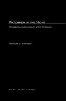 Watchmen in the Night: Presidential Accountability after Watergate 0262191334 Book Cover