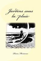 Jardins sous la pluie: Le printemps vénusien 1537062751 Book Cover