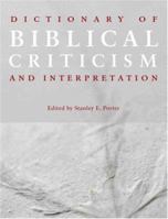 Dictionary of Biblical Criticism and Interpretation 0415552745 Book Cover