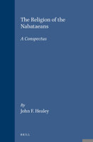 The Religion of the Nabataeans:  (Religions in the Graeco-Roman World) 9004107541 Book Cover
