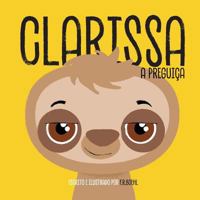 Clarissa: A Preguica 1540622460 Book Cover