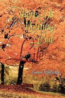 There Is Nothing But Life 1462864740 Book Cover