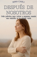 Después de nosotros (NC Romance) (Spanish Edition) B0GC82QP5T Book Cover