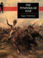 The Peninsular War (Wordsworth Military Library) 184022228X Book Cover