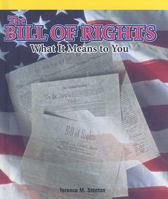 The Bill of Rights: What It Means to You 1435829921 Book Cover