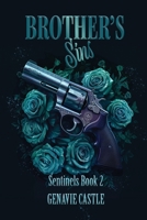 Brother's Sins: Sentinels Book Two (The Sentinels) 1962047199 Book Cover