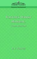 Foster's Whist Manual 1596050578 Book Cover