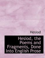 The Poems and Fragments Done Into English Prose With Introd. and Appendices 1148583424 Book Cover