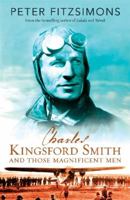 Charles Kingsford Smith and Those Magnificent Men 1743137346 Book Cover