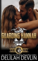 Guarding Hannah: Brotherhood Protectors World B0BHMV2PM1 Book Cover