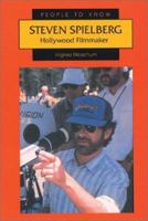 Steven Spielberg: Hollywood Filmmaker (People to Know) 0894906976 Book Cover
