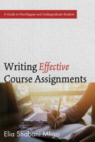 Writing Effective Course Assignments 1532616988 Book Cover