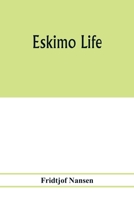 Eskimo Life 1410206858 Book Cover