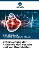 Untersuchung der Anatomie des Herzens und von Krankheiten (German Edition) 6208253020 Book Cover