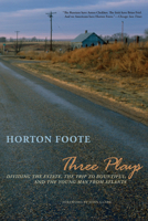 Three Plays: Dividing the Estate, The Trip to Bountiful, and The Young Man from Atlanta 0810125366 Book Cover