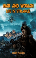 War and Woman: Life is Strange 1960113100 Book Cover