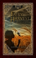 Fairy Harvest: A Little Tale of Rehavan (Little Tales of Rehavan) B0FBKF3Q98 Book Cover