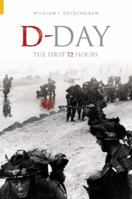 D-Day: The First 72 Hours (Revealing History) 075242842X Book Cover