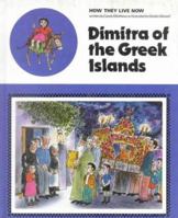 Dimitra of the Greek Islands (How They Live Now) 0718824040 Book Cover