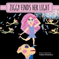 Ziggy Finds Her Light B08L2LY12B Book Cover