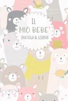 Il mio Bebe’ - Una Riga al Giorno: Fai tesoro di ogni momento per i Prossimi 5 anni, una riga al giorno! Diario quinquennale per genitori. 1798643375 Book Cover