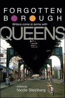 Forgotten Borough: Writers Come to Terms with Queens 1438435835 Book Cover