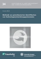 Methode Zur Patentbasierten Identifikation Von Technologieentwicklungspotenzialen. 383961032X Book Cover