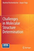 Challenges in Molecular Structure Determination 3642243894 Book Cover