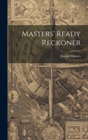 Masters' Ready Reckoner 1022514407 Book Cover