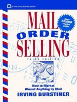Mail Order Selling: How to Market Almost Anything by Mail, 3rd Edition 0471097594 Book Cover
