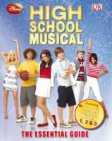 High School Musical: The Essential Guide (Dk Essential Guides) 0756642256 Book Cover