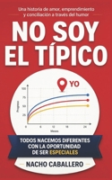 NO SOY EL TIPICO 1791831265 Book Cover