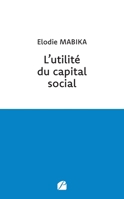 L'utilité du capital social: Étude de droit français 2754762787 Book Cover