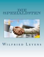 Die Spezialisten: Ein Lehrbuch F�r Team-Mitgieder Und F�hrungskr�fte 1495999238 Book Cover