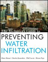 The Architect's Guide to Preventing Water Infiltration 0470401656 Book Cover