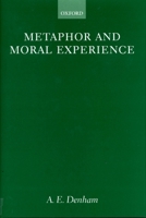 Metaphor and Moral Experience 0198240104 Book Cover