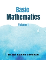 Basic Mathematics-1: Volume-1 B0F63PHK9X Book Cover