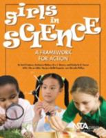 Girls in Science: A Framework for Action 1933531045 Book Cover