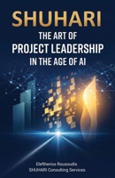 Shuhari: The Art of Project Leadership in the Age of AI 6180066639 Book Cover