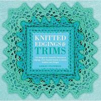 Knitted Edgings and Trims 1844482162 Book Cover