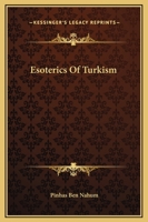 Esoterics Of Turkism 1425364225 Book Cover