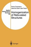 Homogenization of Reticulated Structures 1461274370 Book Cover