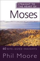 Straight to the Heart of Moses 0857210564 Book Cover