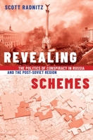 Revealing Schemes: The Politics of Conspiracy in Russia and the Post-Soviet Region 0197573541 Book Cover