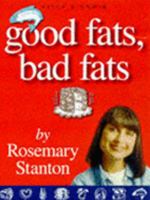Good Fats Bad Fats 1864483180 Book Cover