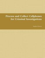 Cell Phone Collection as Evidence Guide 1257156209 Book Cover
